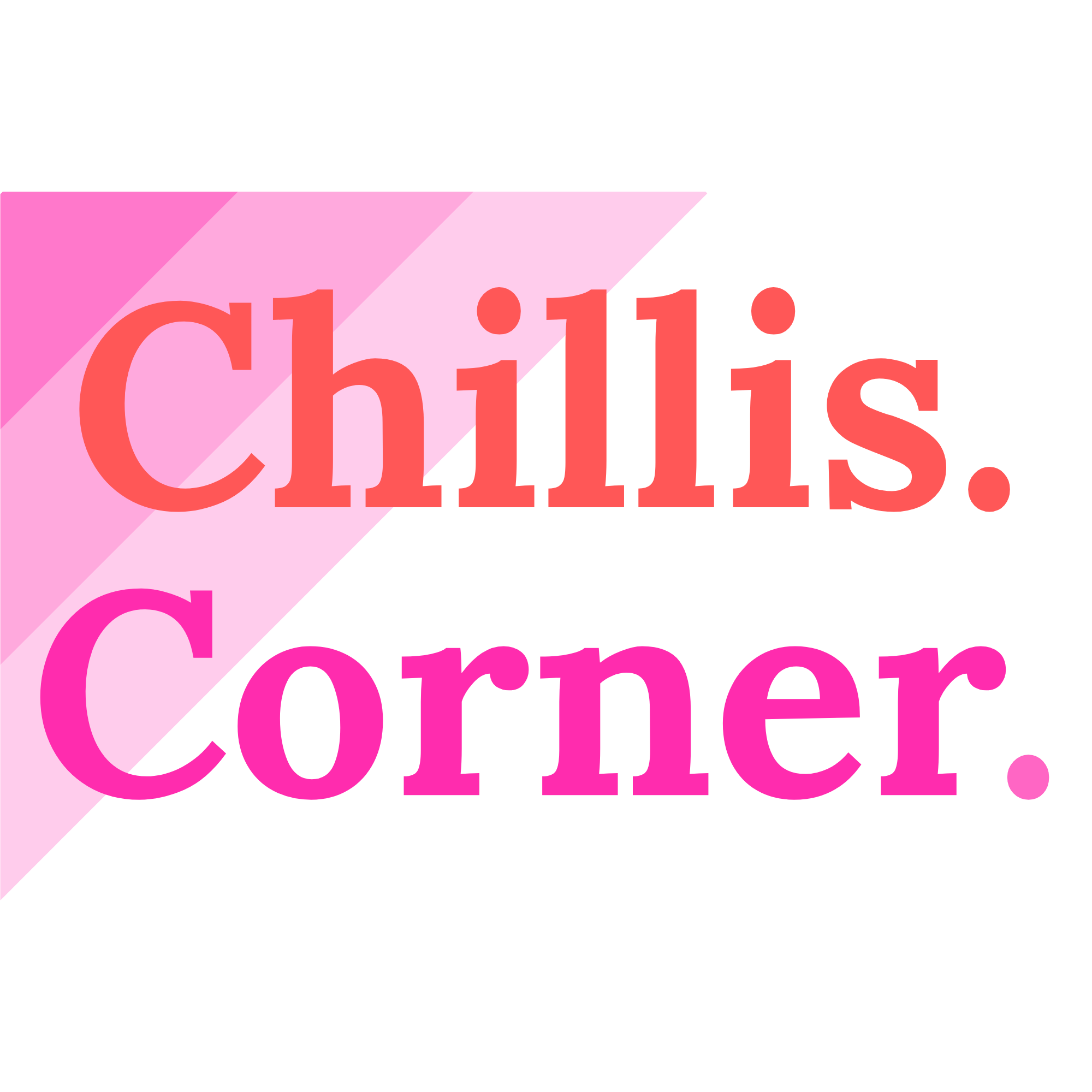 Chillis. Corner.